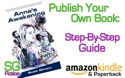 Publish Your Own Book: My Step-By-Step Guide Helps Get Your Book Out!