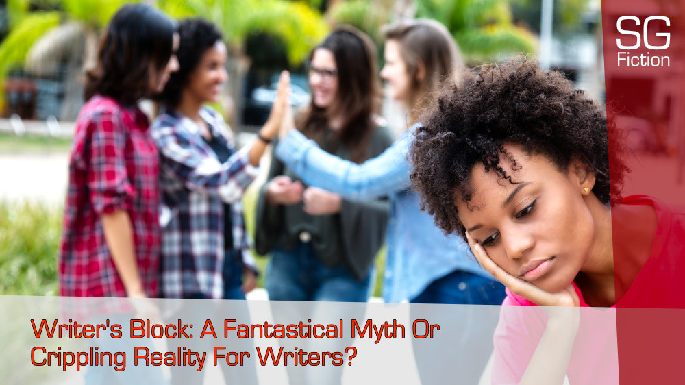 Writers Block: A Fantastical Myth Or Crippling Reality For Writers?